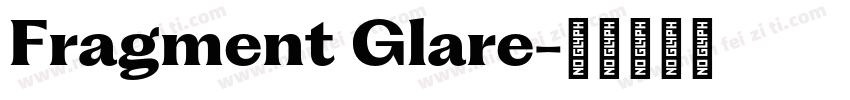 Fragment Glare字体转换